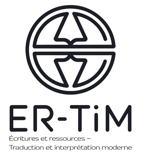 ER-TIM : Écritures et Ressources – Traduction et Interprétation Moderne